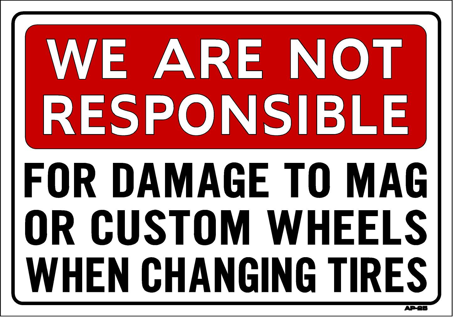 We Are Not Responsible AP-25 14"x20"