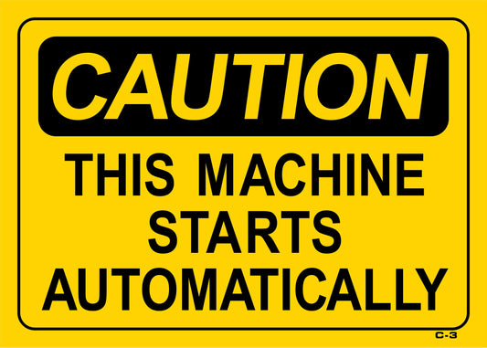 C-3 CAUTION-THIS MACHINE STARTS 10x14