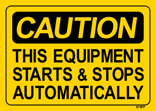 C-57 CAUTION-THIS EQUIP.STARTS&STOP10x14