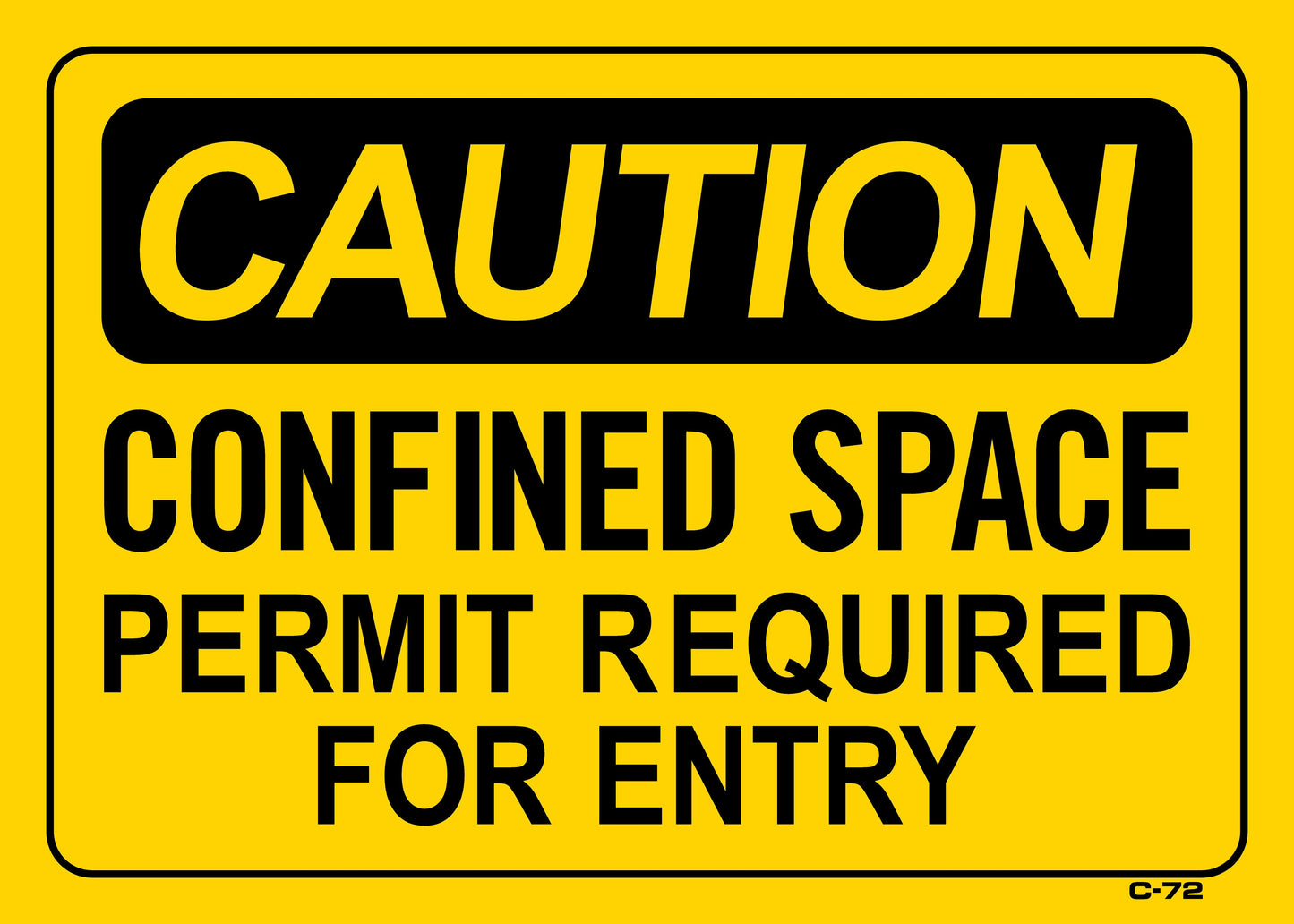 C-72 CAUTION-CONFINED SPACE-PERMIT10x14