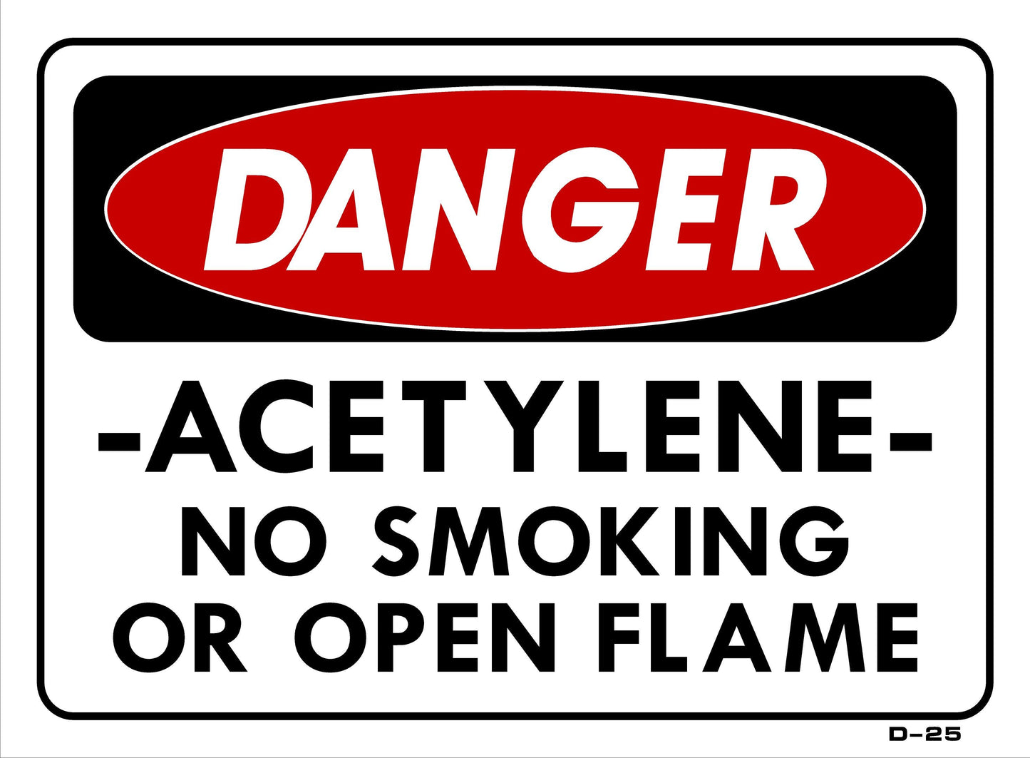 D-25 DANGER-ACETYLENE-NO SMOKING10x14