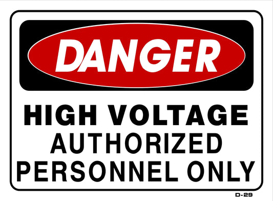 D-29 DANGER-HIG VOLTAGE-AUTH.PERS10x14