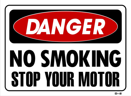 D-2 DANGER-NO SMOKING-STOP MOTOR 10x14