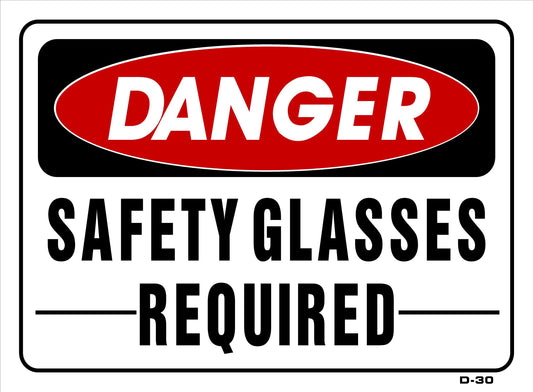 D-30 DANGER-SAFETY GLASSES REQ.10x14