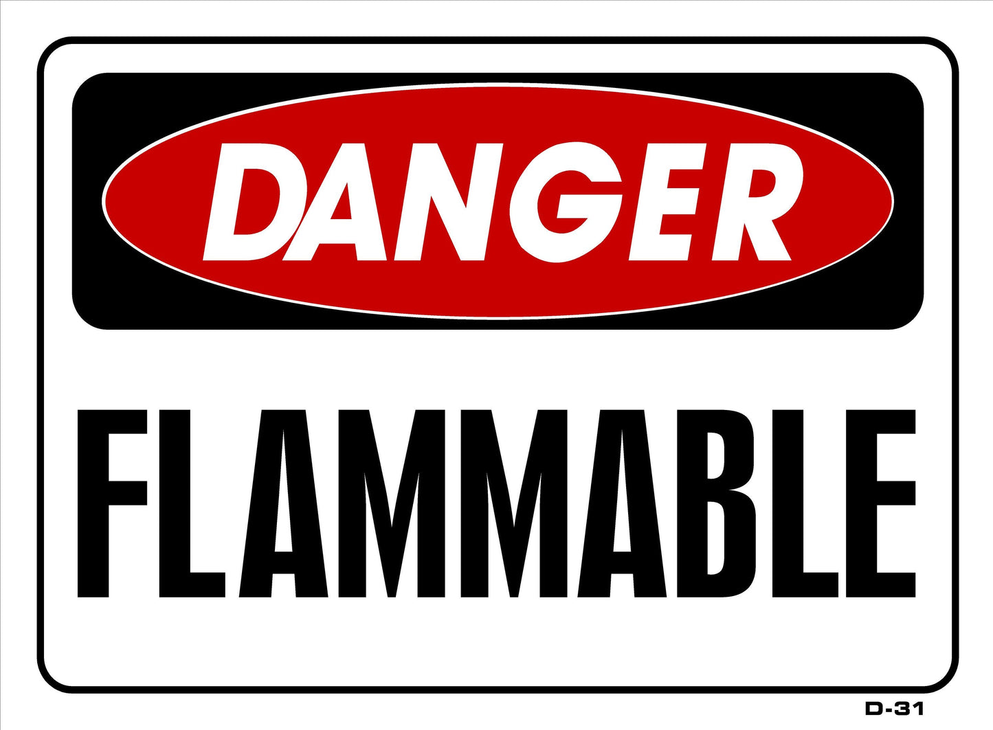 D-31 DANGER-FLAMMABLE 10 x 14