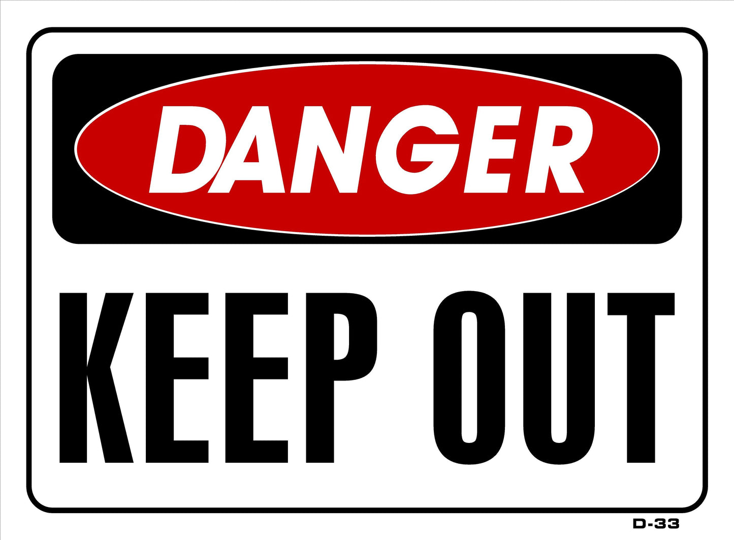 D-33 DANGER-KEEP OUT 10x14