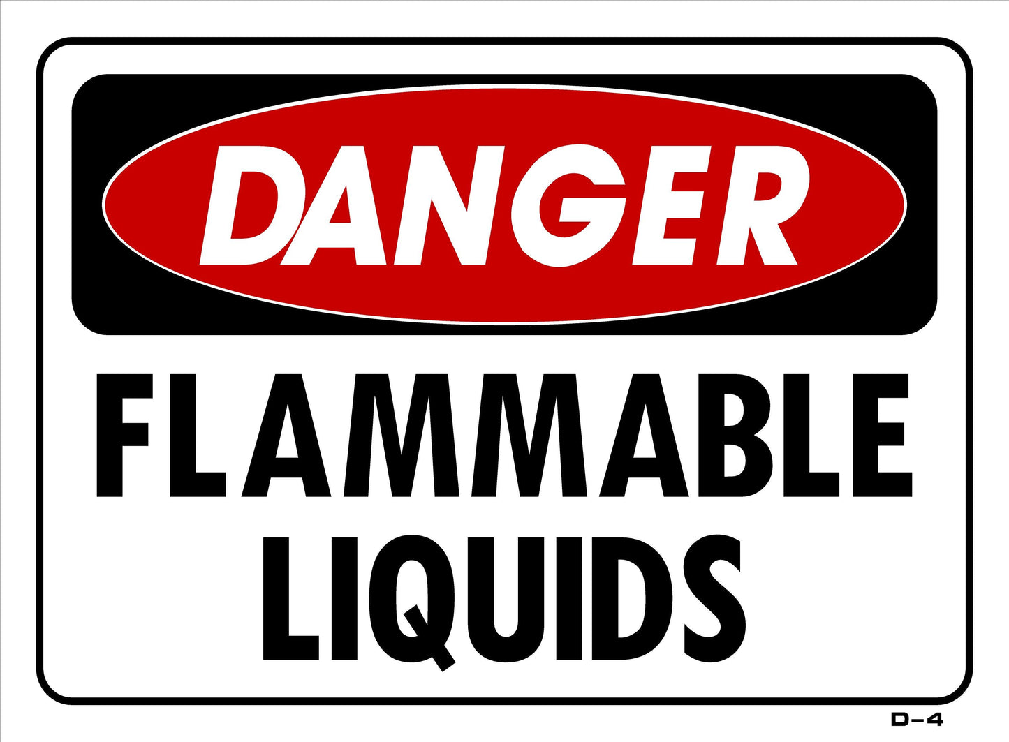 D-4 DANGER-FLAMMABLE LIQUIDS10x14