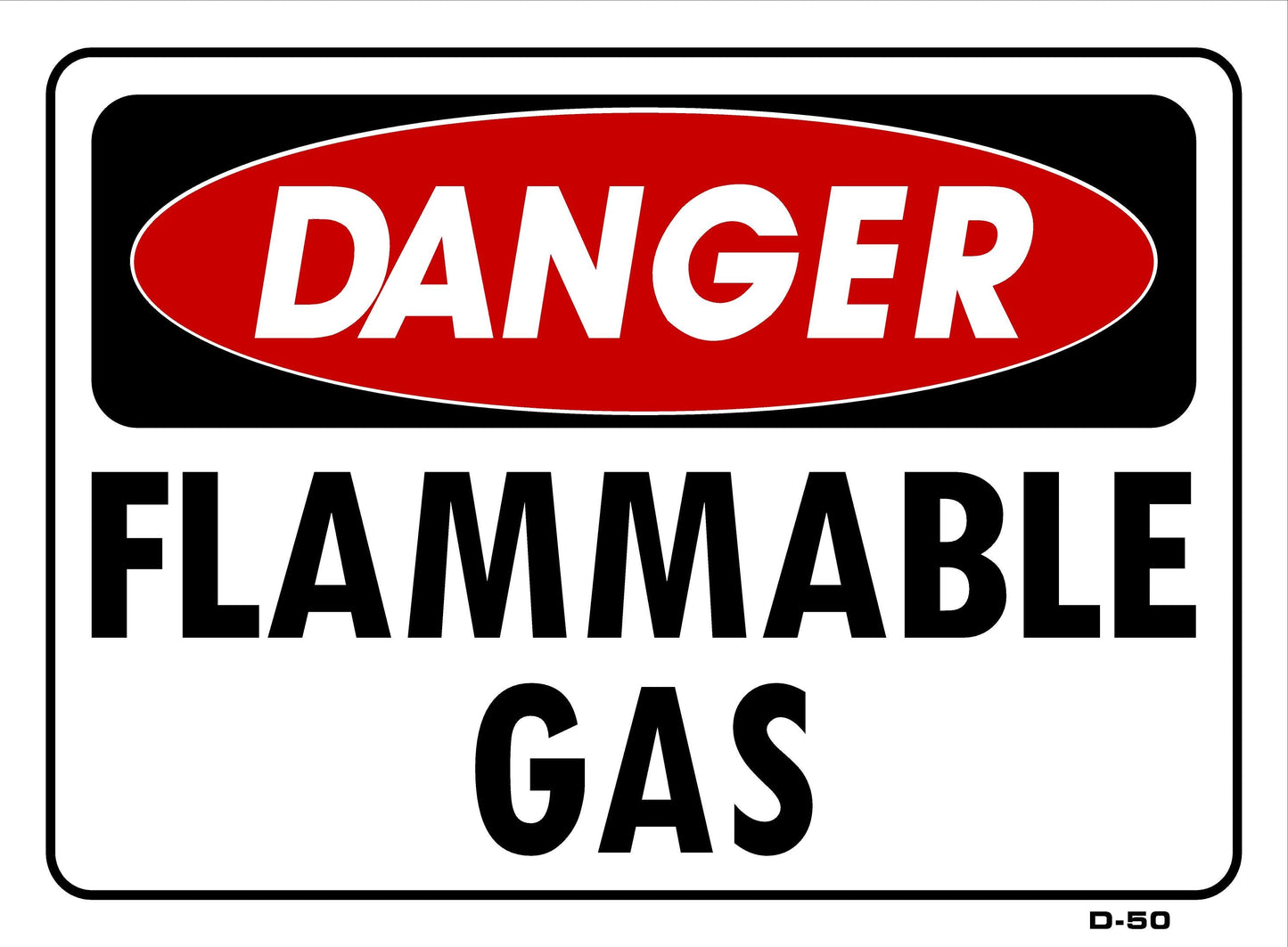 D-50 DANGER-FLAMMABLE GAS 10x14