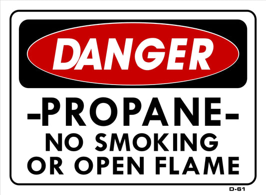 D-61 10x14 "DANGER PROPANE NO SMOKING OR OPEN