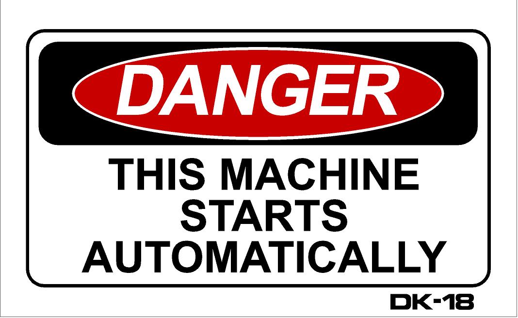 DK-18 THIS MACHINE STARTS AUTO. decal 3x5