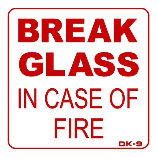 DK-9 BREAK GLASS IN CASE FIRE decal 5x5