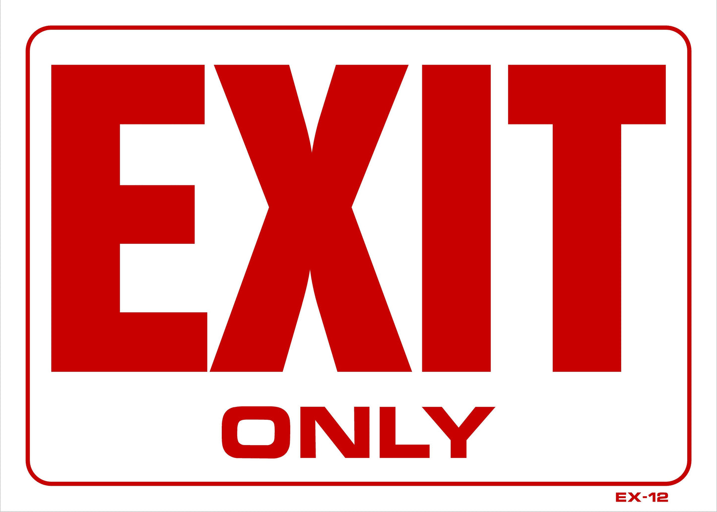 EX-12 EXIT ONLY 10x14