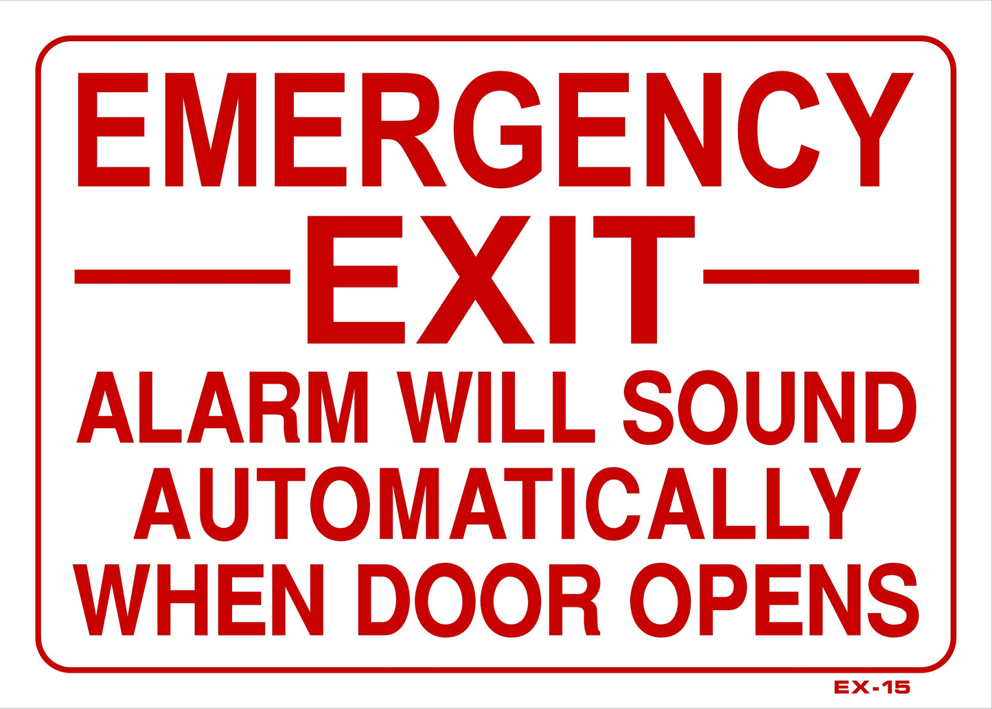 EX-15 EMERGENCY EXIT- ALARM WILL 10x14