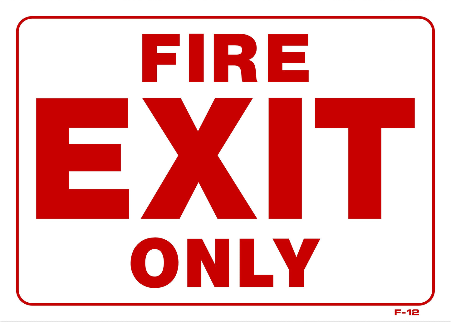 F-12 FIRE EXIT ONLY 10x14