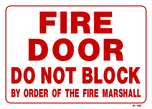 F-15 FIRE DOOR-DO NOT BLOCK 10x14