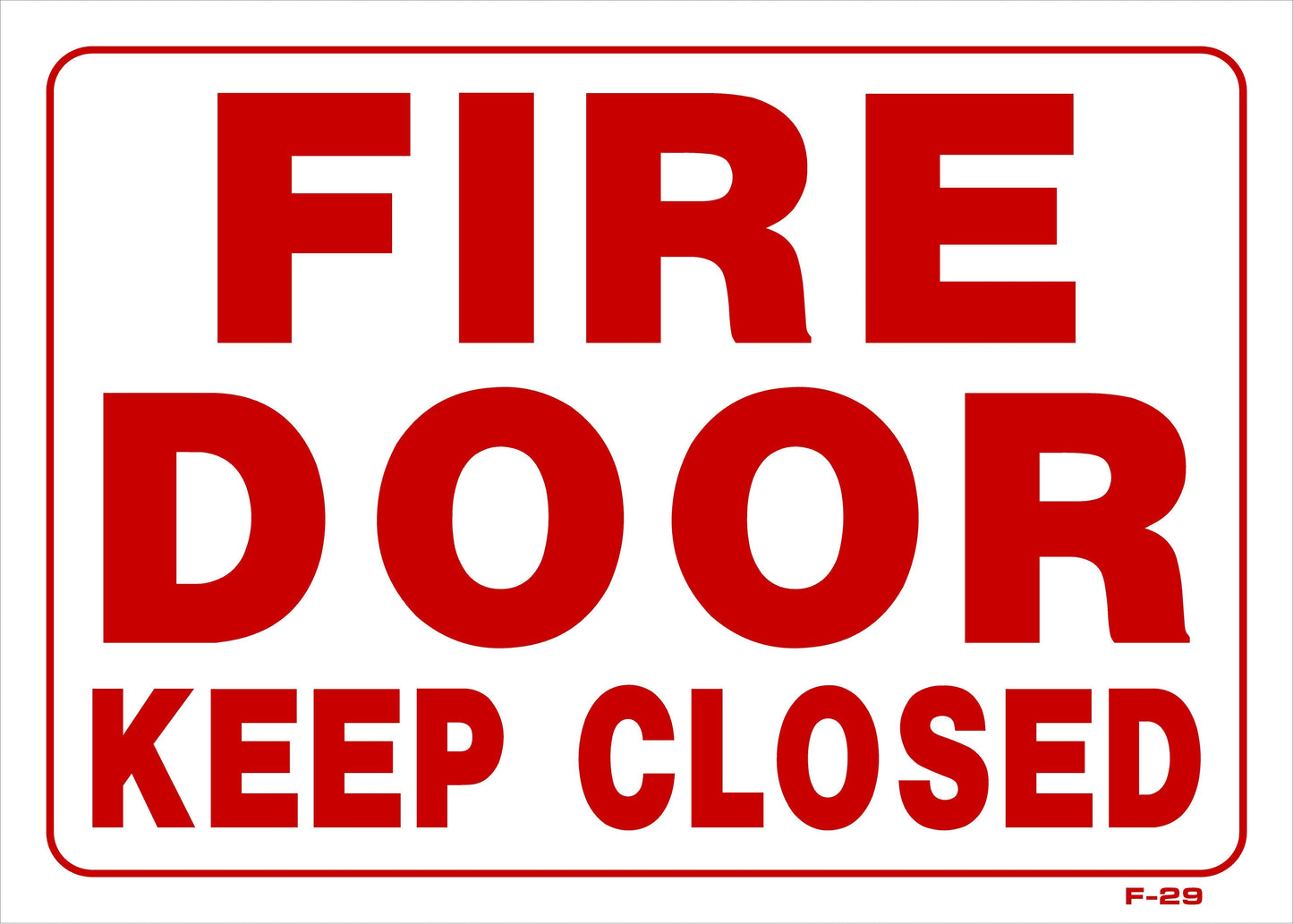 F-29 FIRE DOOR-KEEP CLOSED 10x14