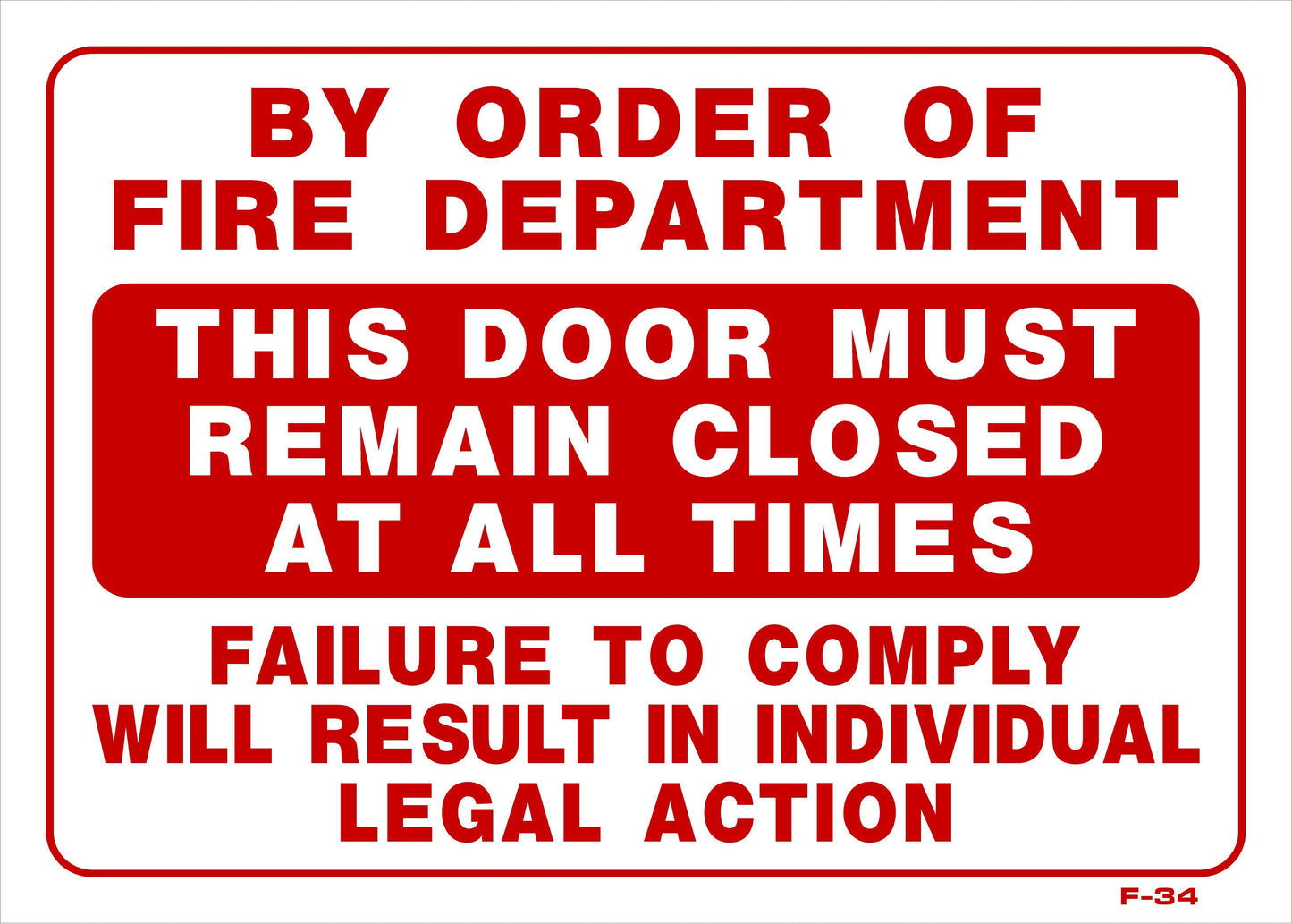 F-34 BY ORDER FIRE DEPT.-DOOR TO 10x14