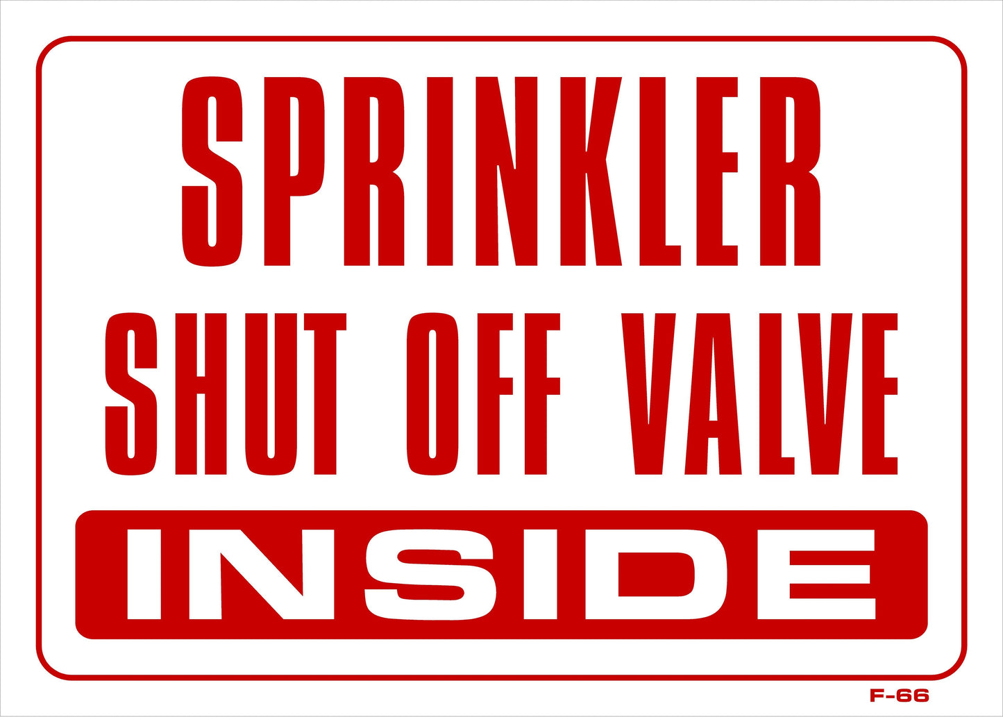 F-66 SPRINKLER SHUT-OFF VALVE INSIDE10x14