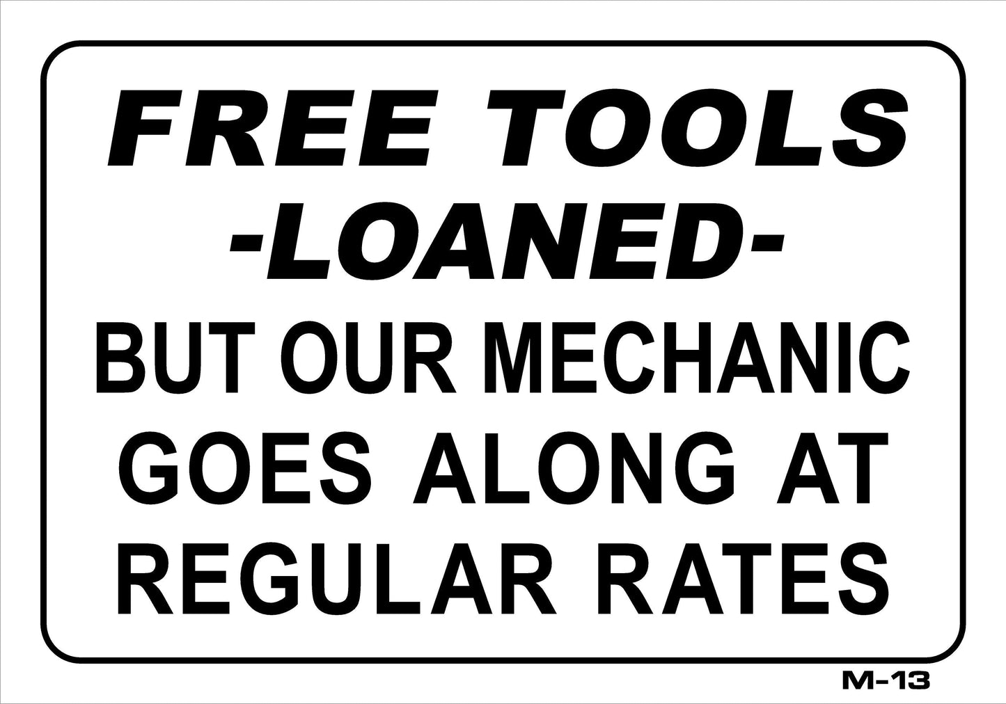 M-13 FREE TOOLS LOANED 7x10