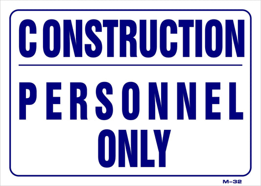 M-32 CONSTRUCTION PERSONNEL ONLY10x14