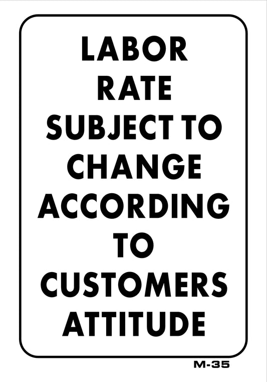 M-35 LABOR RATE-SUBJECT TO CHANGE10x7