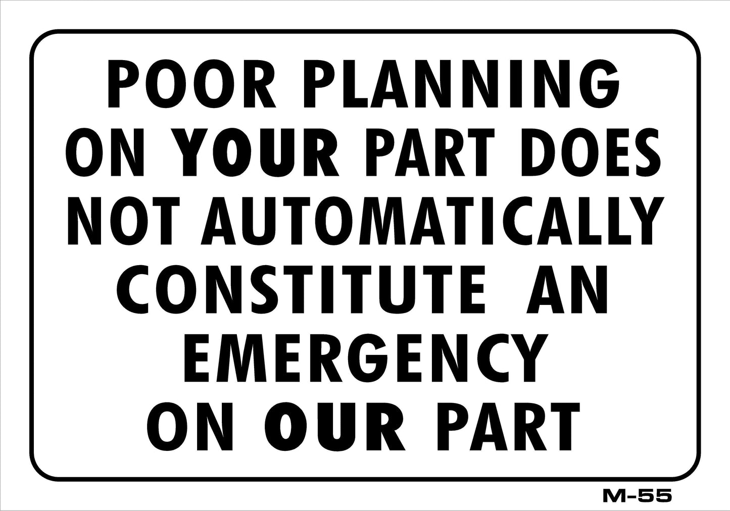 M-55 POOR PLANNING 7x10