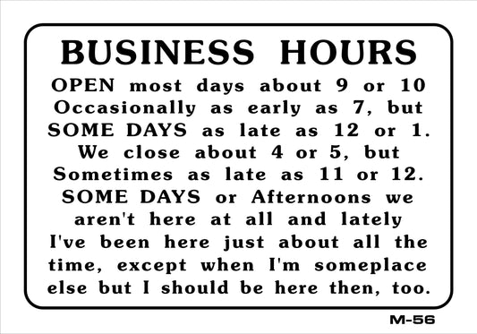 M-56 BUSINESS HOURS 7x10