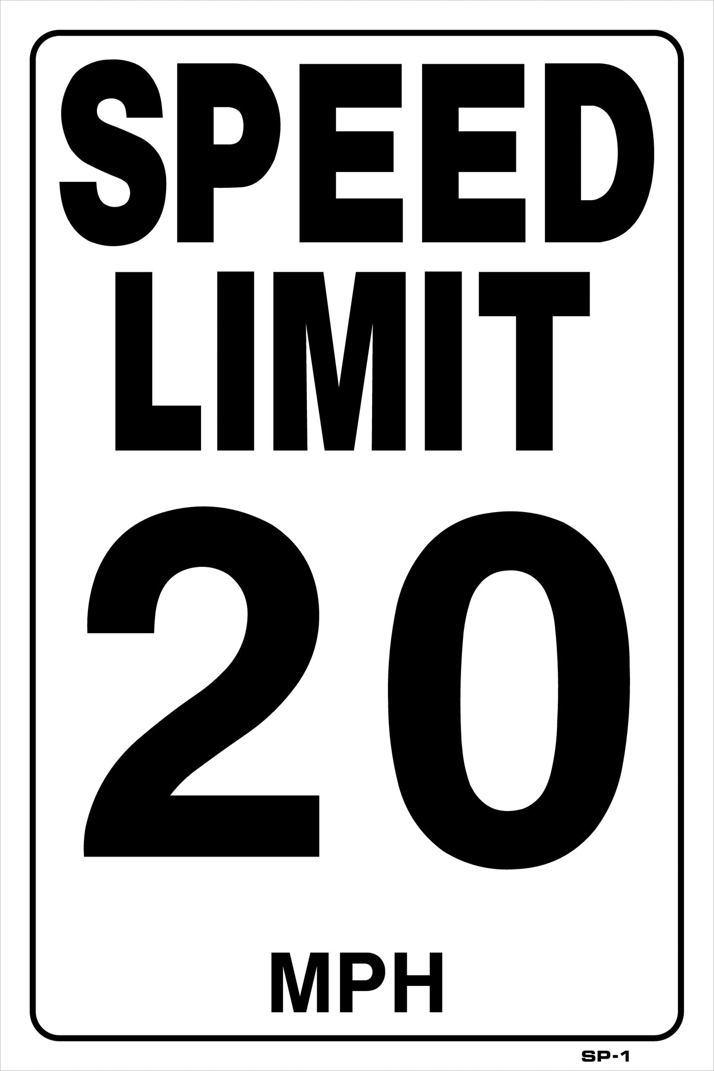 SP-1 20mph SPEED LIMIT 20MPH 18x12